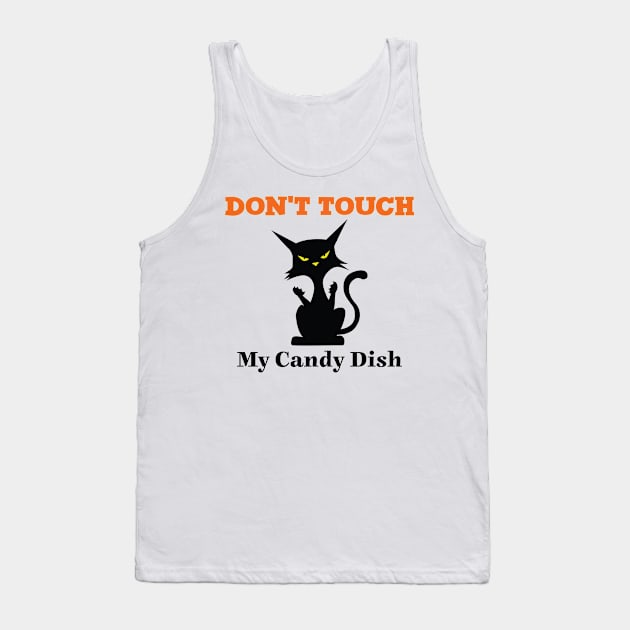 Dont Touch My Candy Tank Top by Rebelion